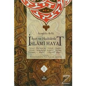 Ayet ve Hadislerle İslam - Ahmet Çakır