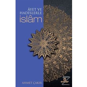 AYET VE HADISLERLE KALBE ŞİFA VEREN İSLAMİ HAYAT - SEYDA MUHAMMED KONYEVI;AHMET ÖZ