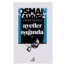 Ayetler Işığında - Osman Kahveci