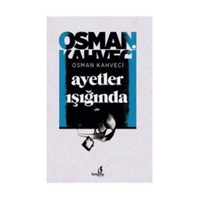 Ayetler Işığında - Osman Kahveci