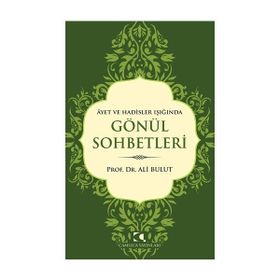 AYETLER VE HADISLER IŞIĞINDA DOST SOHBETLERI - ABDULLAH SEVİNÇ