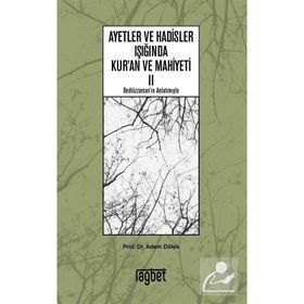 Ayetler ve Hadisler Işığında Kuran ve Mahiyeti 2 / Adem Dölek / Rağbet Yayınları