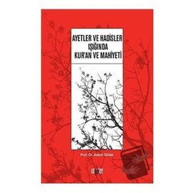 Ayetler ve Hadisler Işığında Kur'an Ve Mahiyeti / Adem Dölek / Rağbet Yayınları
