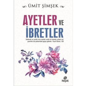 Ayetler ve İbretler - Ümit Şimşek