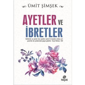 Ayetler ve İbretler - Ümit Şimşek