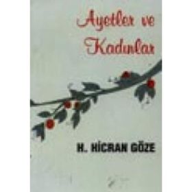 AYETLER VE KADINLAR - H. HICRAN GÖZE