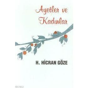 AYETLER VE KADINLAR - H. HICRAN GÖZE