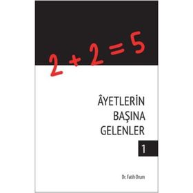 Ayetlerin Başına Gelenler 1 - Dr. Fatih Orum