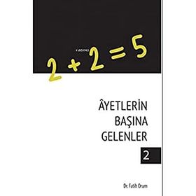 Ayetlerin Başına Gelenler 2 - Dr. Fatih Orum
