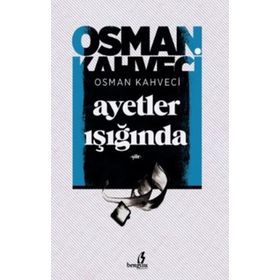 AYETLERIN IŞIĞINDA - MUSTAFA İSLAMOĞLU
