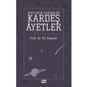 Ayetlerin Kardeşliği - Kardeş Ayetler Ali Akpınar
