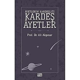 Ayetlerin Kardeşliği - Kardeş Ayetler Ali Akpınar