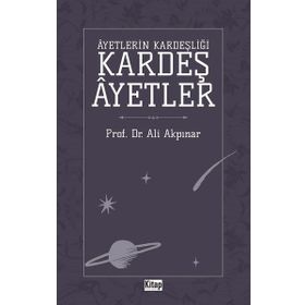 Ayetlerin Kardeşliği - Kardeş Ayetler Ali Akpınar