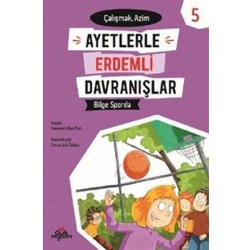 Ayetlerle Erdemli Davranışlar 5 Bilge Sporda - Yaemin Ulun Pak