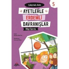 Ayetlerle Erdemli Davranışlar 5 Bilge Sporda - Yaemin Ulun Pak