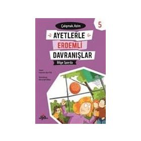 Ayetlerle Erdemli Davranışlar 5 Bilge Sporda - Yaemin Ulun Pak