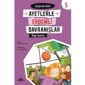 Ayetlerle Erdemli Davranışlar 5 Bilge Sporda - Yaemin Ulun Pak