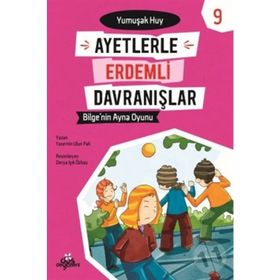 Ayetlerle Erdemli Davranışlar 9 - Bilge'nin Ayna Oyunu- Yasemin Ulun Pak