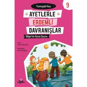 Ayetlerle Erdemli Davranışlar 9 - Bilge'nin Ayna Oyunu- Yasemin Ulun Pak