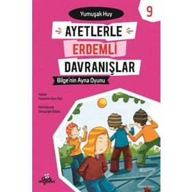 Ayetlerle Erdemli Davranışlar 9 - Bilge'nin Ayna Oyunu- Yasemin Ulun Pak