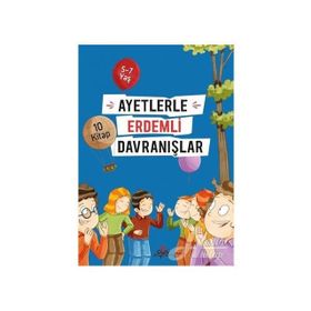 Ayetlerle Erdemli Davranışlar Seti - 10 Kitap Takım - Kolektif