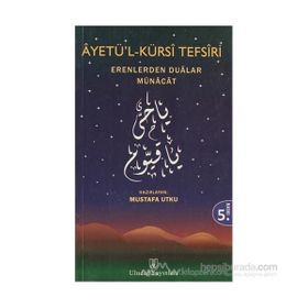 AYETÜ L KÜRSİ TEFSIRI ERENLERDEN DUALAR MÜNACAT - MUSTAFA UTKU