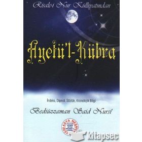 AYET'ÜL KÜBRA - BEDİÜZZAMAN SAID NURSI