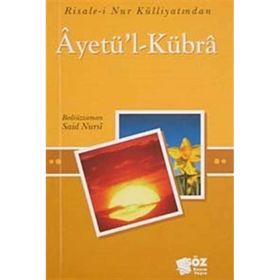 AYET'ÜL KÜBRA - BEDİÜZZAMAN SAID NURSI
