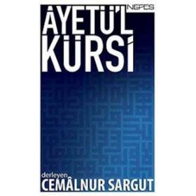 AYETÜ'L KÜRSI - CEMALNUR SARGUT