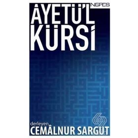 AYETÜ'L KÜRSI - CEMALNUR SARGUT