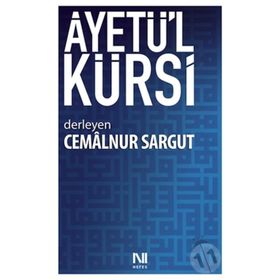 AYETÜ'L KÜRSI - CEMALNUR SARGUT