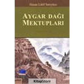 AYGAR DAĞI MEKTUPLARI DOĞA YAZILARI - HASAN LATIF SARIYÜCE