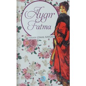 AYGIR FATMA - OSMAN CEMAL KAYGILI