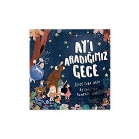 Ayı Aradığımız Gece - Sevde Tuba Okçu