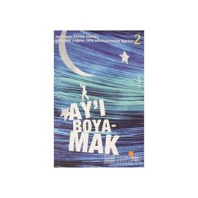Ay'ı Boyamak - Semih Gümüş