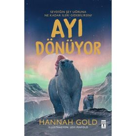 Ayı Dönüyor Hannah Gold