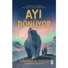 Ayı Dönüyor Hannah Gold