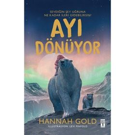 Ayı Dönüyor Hannah Gold