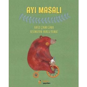 Ayı Masalı - Hafize Çınar Güner