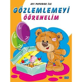 Ayı Pofuduk ile Gözlemlemeyi Öğrenelim Kolektif Parıltı Yayınları
