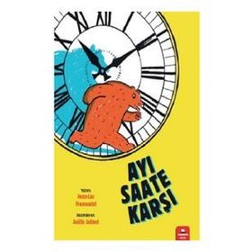 Ayı Saate Karşı - Jean-Luc Fromental