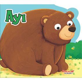 Ayı - Şekilli Kitap / Kolektif / Yumurcak Yayınları