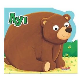 Ayı - Şekilli Kitap / Kolektif / Yumurcak Yayınları