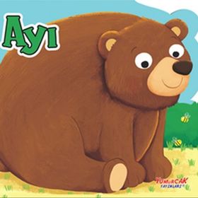 Ayı - Şekilli Kitap / Kolektif / Yumurcak Yayınları