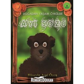 AYI SÖZÜ DOĞADAN YAŞAM ÖYKÜLERİ - HÜSEYİN AVNI ÖZEN