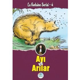 Ayı ve Arılar - La Fontaine Serisi - Maviçatı Yayınları