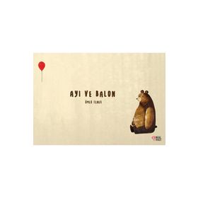 Ayı ve Balon - Ömer Fener