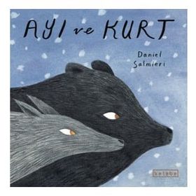 Ayı ve Kurt - Daniel Salmieri