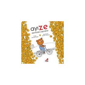 Ayı Ze - Akıntıdaki Yapraklar - Zeynep Rüzgar Arık - Erdem Çocuk Yayınları