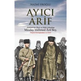 Ayıcı Arif - Nazmi Eroğlu
